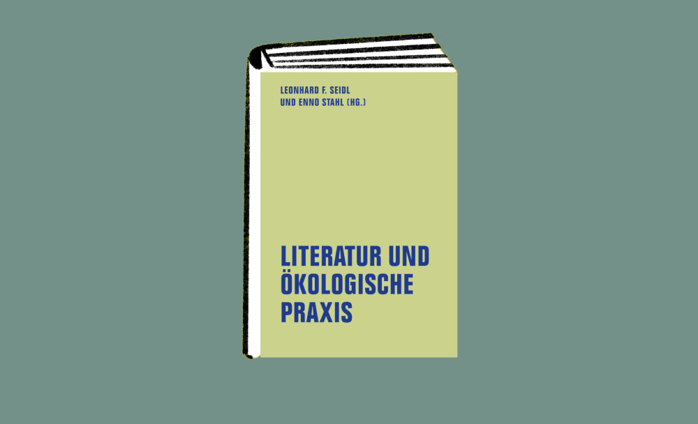Literatur und ökologische Praxis